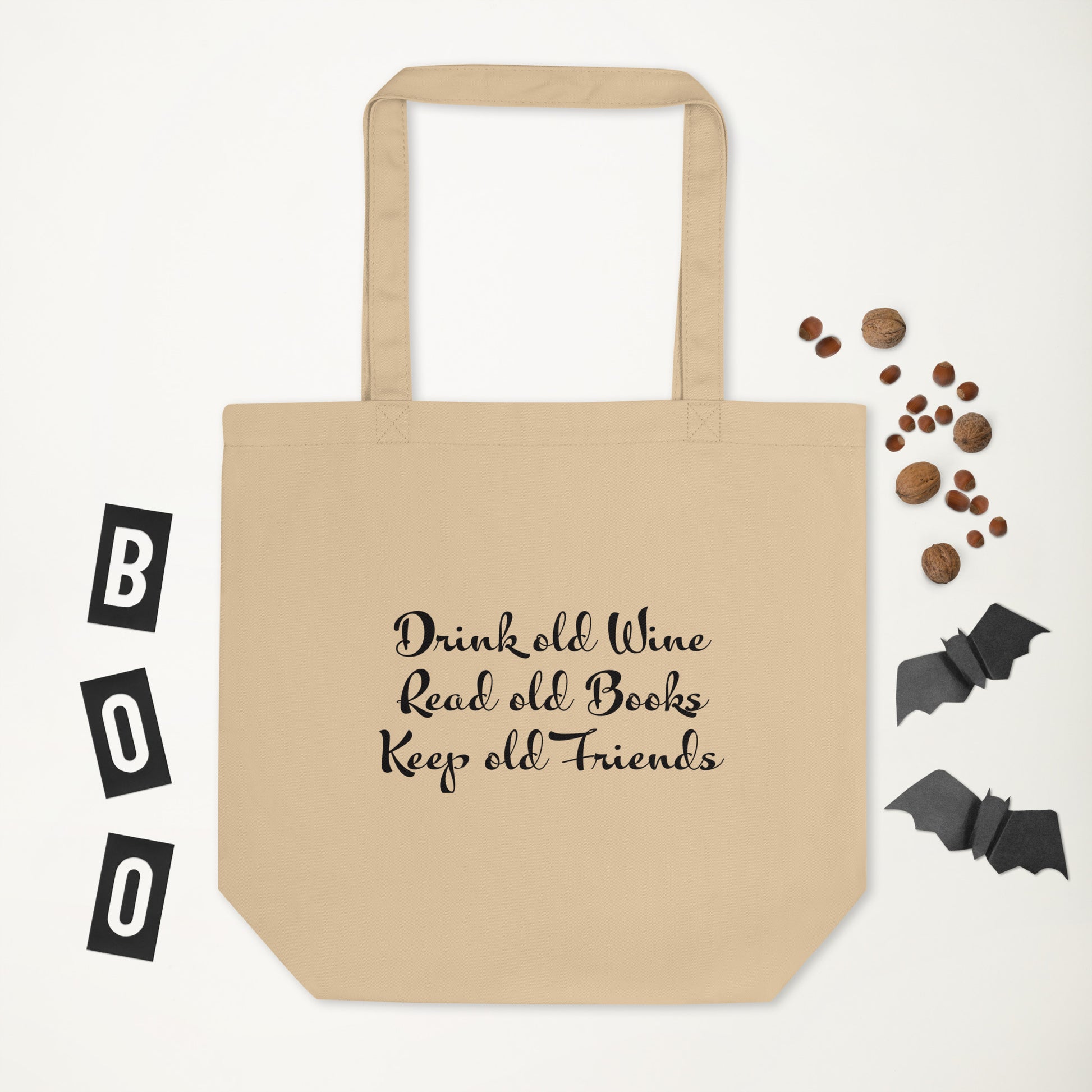 Drink old wine , read old books , Keep old friends Tote Bag