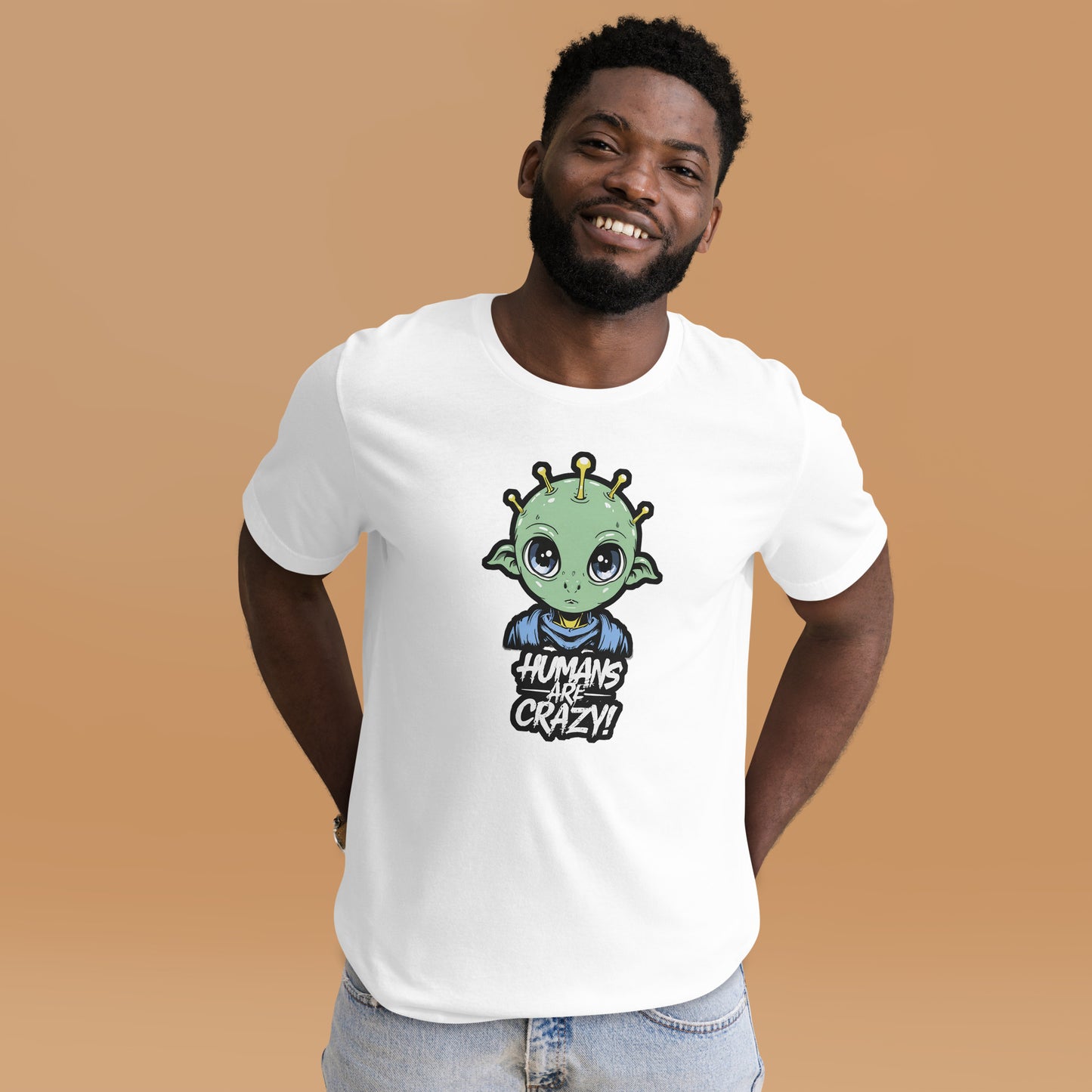 Humans are crazy  Funny Slogan Unisex T - Shirt