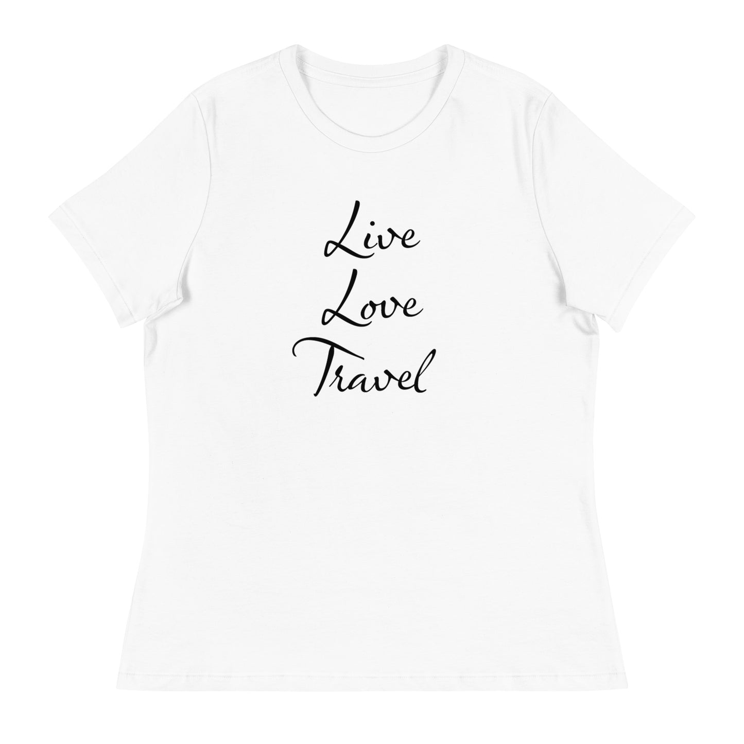 Live Love Travel - Women's Relaxed T-Shirt