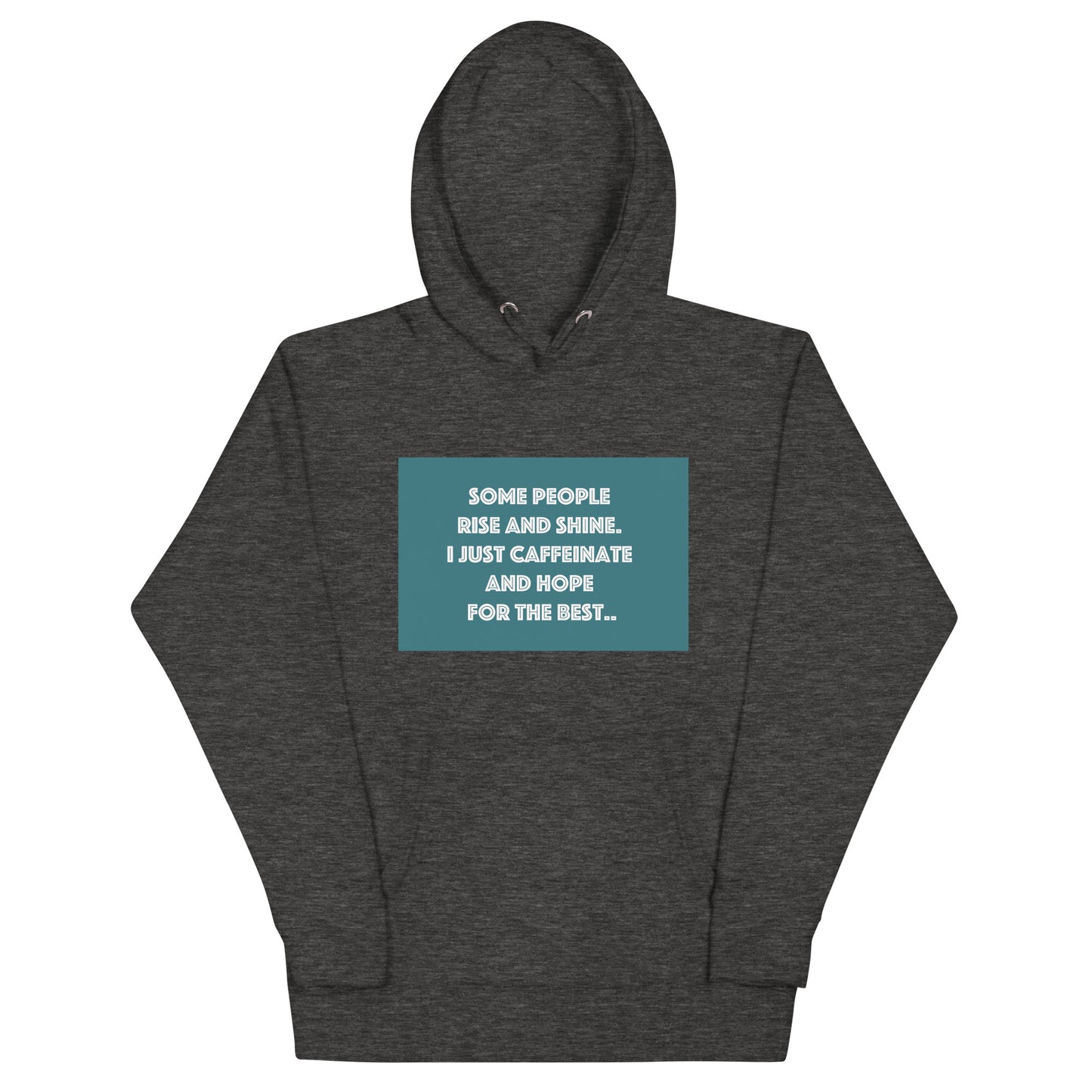 Unisex Hoodie Caffeine Chic Rise and Shine Coffee